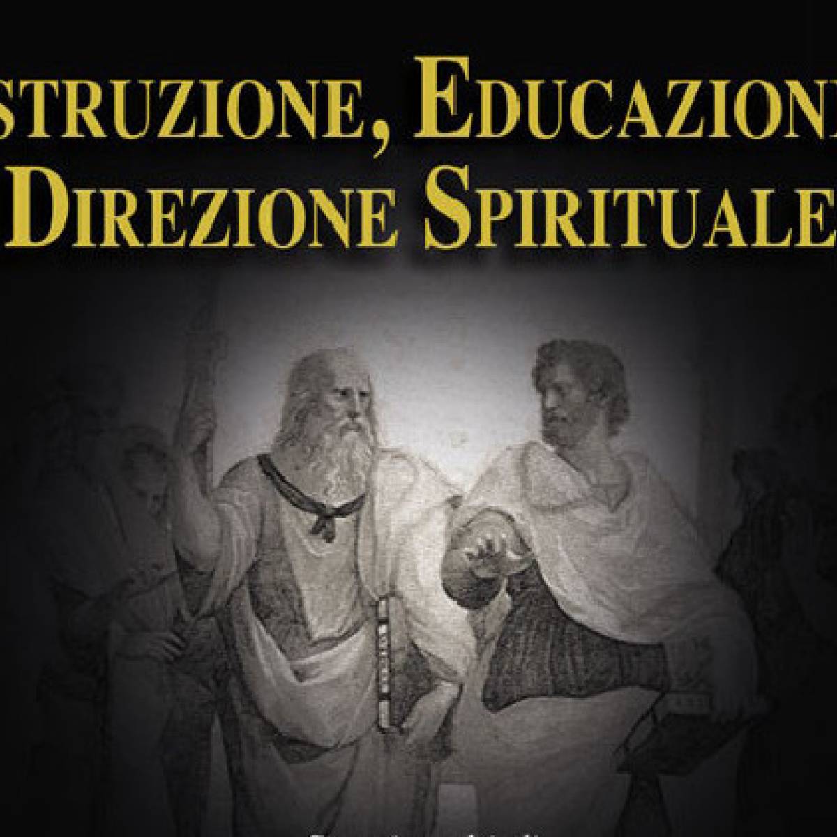 07/06/2026 - Istruzione, Educazione e Direzione Spirituale - incontro con l'autore